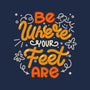 Be Where Your Feet Are-Womens-V-Neck-Tee-tobefonseca