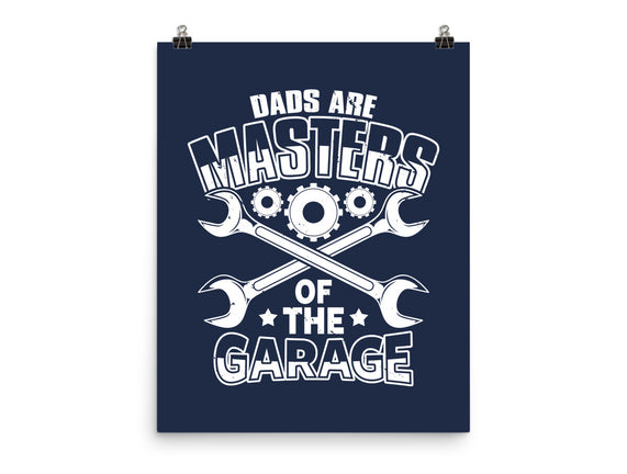 Dads Are Masters Of The Garage