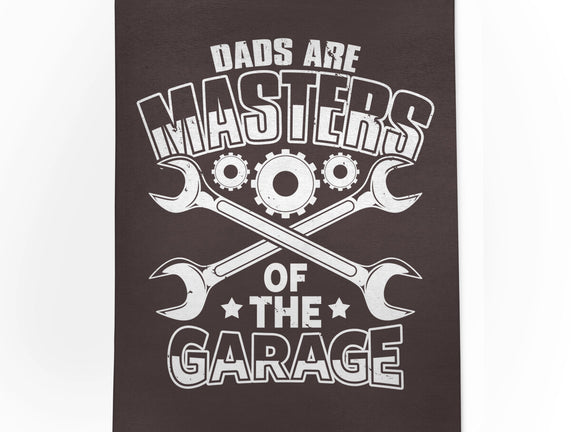 Dads Are Masters Of The Garage