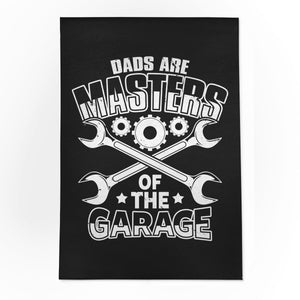 Dads Are Masters Of The Garage