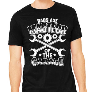 Dads Are Masters Of The Garage