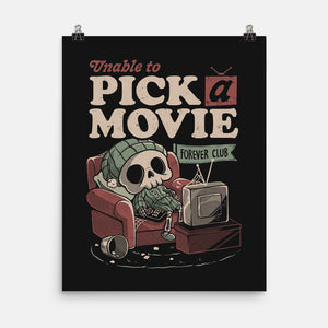 Unable To Pick A Movie-None-Matte-Poster-eduely