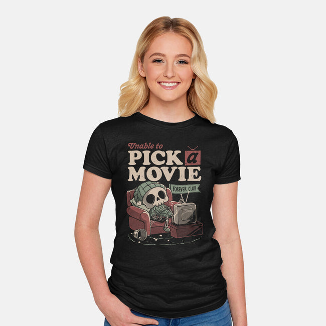 Unable To Pick A Movie-Womens-Fitted-Tee-eduely