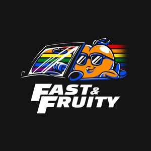 Fast And Fruity