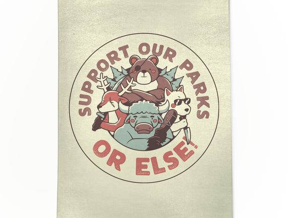 Support Our Parks Or Else