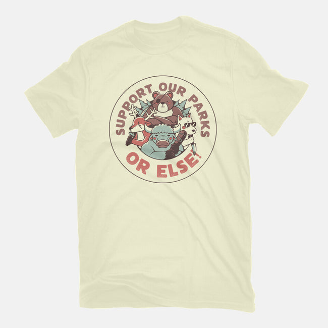 Support Our Parks Or Else-Mens-Premium-Tee-tobefonseca