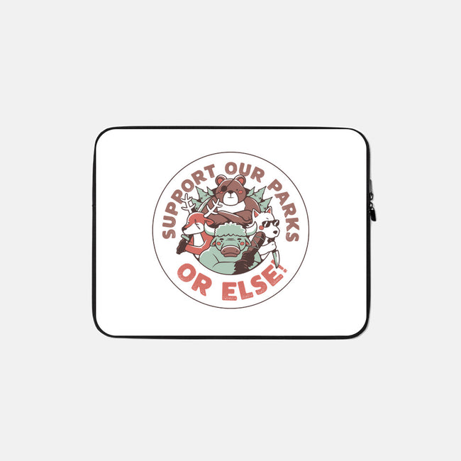 Support Our Parks Or Else-None-Zippered-Laptop Sleeve-tobefonseca