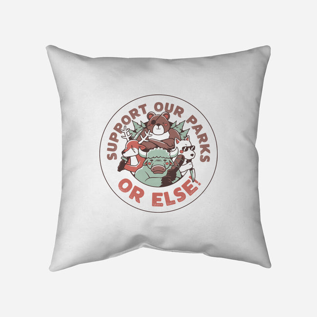 Support Our Parks Or Else-None-Removable Cover w Insert-Throw Pillow-tobefonseca