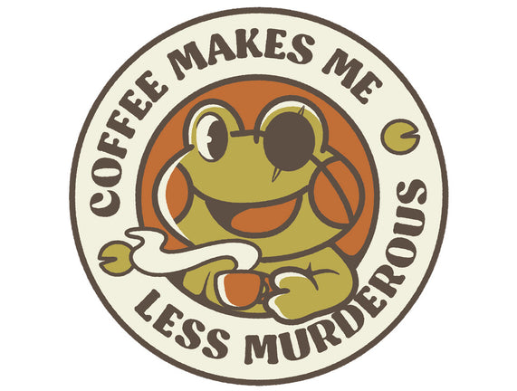 Less Murderous Frog