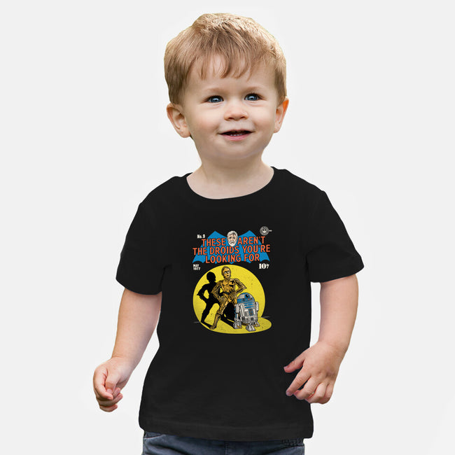 These Aren't The Droids-Baby-Basic-Tee-Barbadifuoco