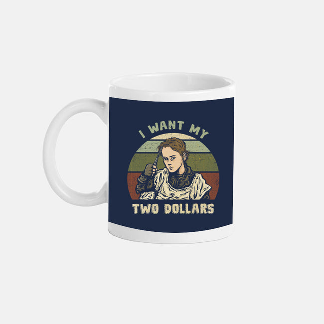 Two Dollars-None-Mug-Drinkware-kg07