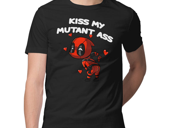 Kiss My Mutant Ass