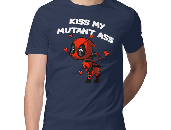 Kiss My Mutant Ass