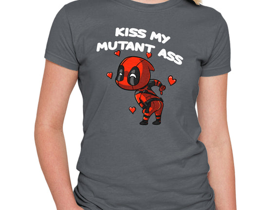 Kiss My Mutant Ass