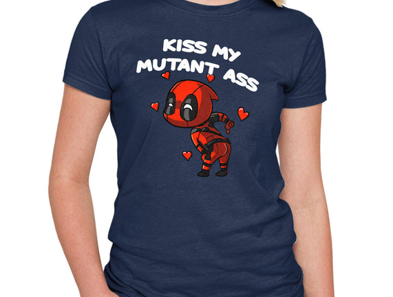 Kiss My Mutant Ass