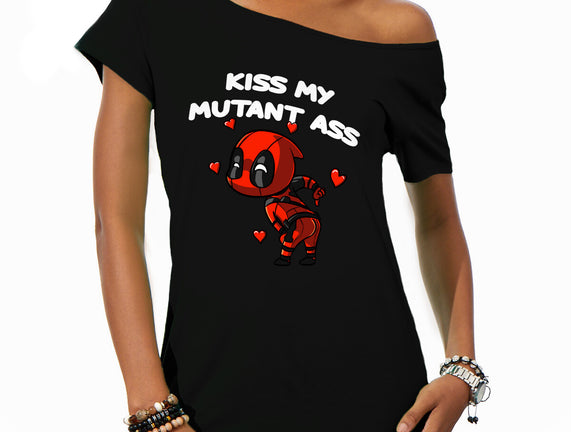 Kiss My Mutant Ass