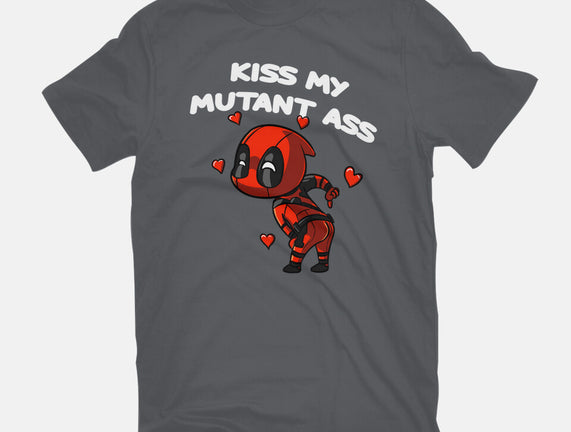 Kiss My Mutant Ass