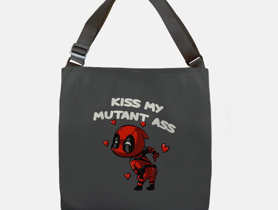 Kiss My Mutant Ass