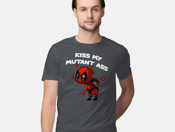 Kiss My Mutant Ass