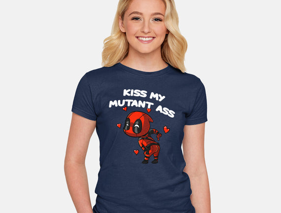 Kiss My Mutant Ass