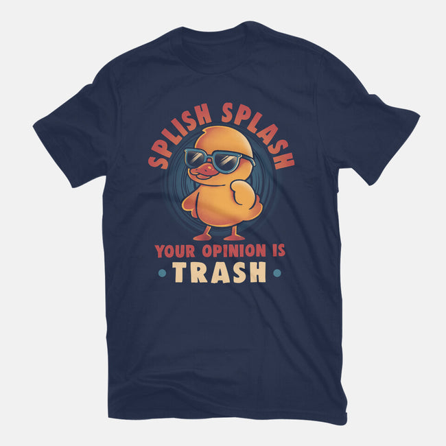 Your Opinion Is Trash-Unisex-Basic-Tee-eduely
