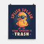 Your Opinion Is Trash-None-Matte-Poster-eduely