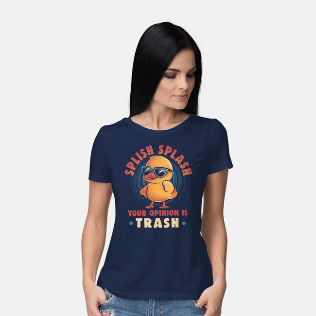 Your Opinion Is Trash-Womens-Basic-Tee-eduely