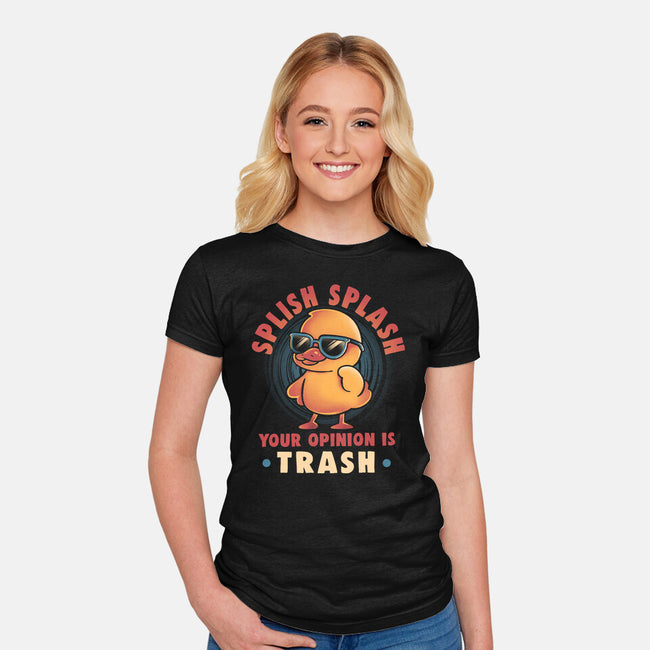 Your Opinion Is Trash-Womens-Fitted-Tee-eduely