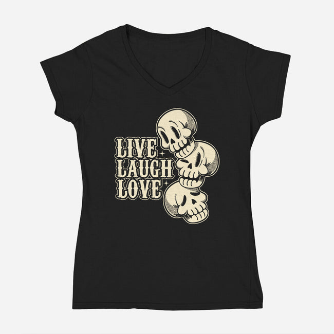 Live Laugh Love Skeleton-Womens-V-Neck-Tee-tobefonseca