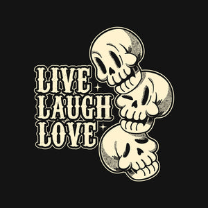 Live Laugh Love Skeleton