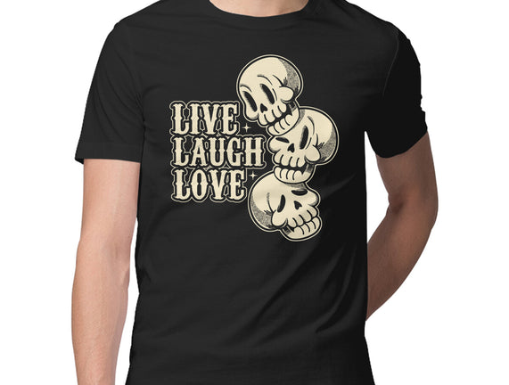 Live Laugh Love Skeleton