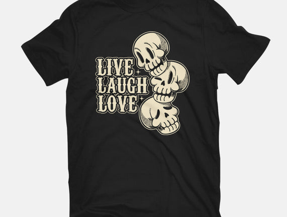 Live Laugh Love Skeleton