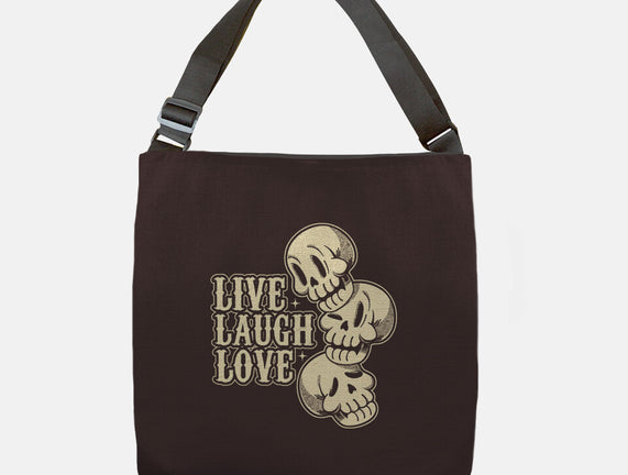 Live Laugh Love Skeleton