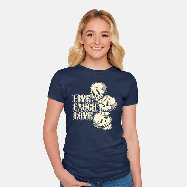 Live Laugh Love Skeleton-Womens-Fitted-Tee-tobefonseca