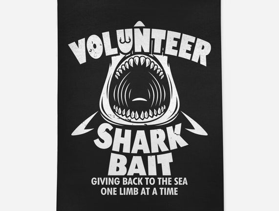 Volunteer Shark Bait