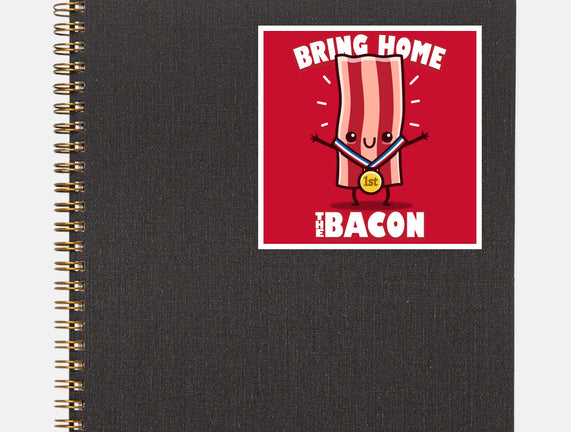 Bring Home The Bacon