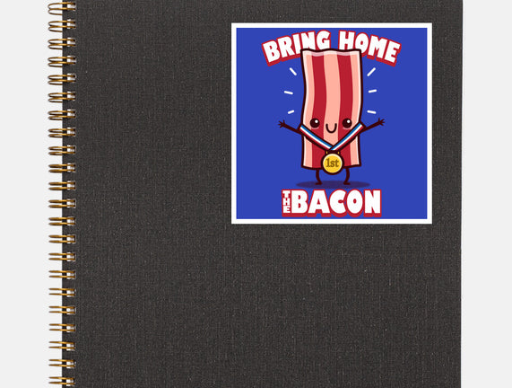 Bring Home The Bacon