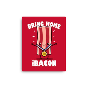 Bring Home The Bacon