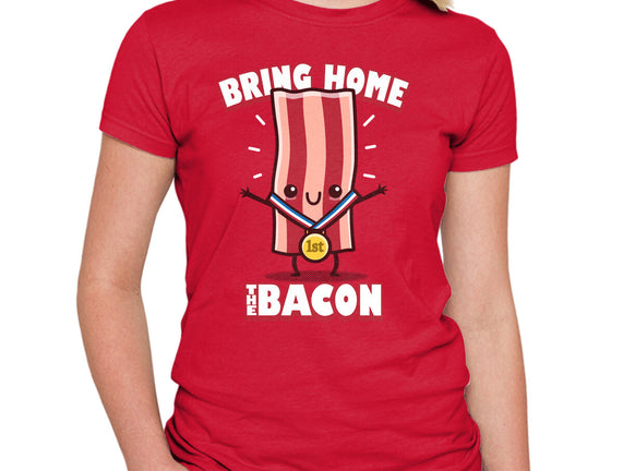 Bring Home The Bacon