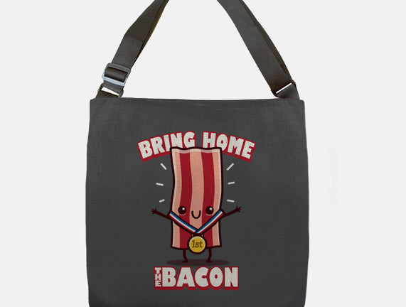 Bring Home The Bacon