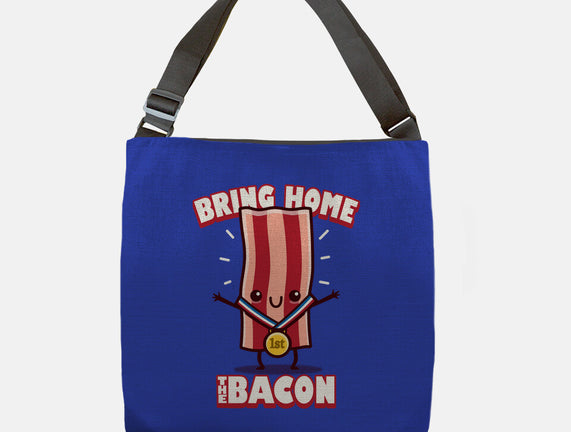 Bring Home The Bacon