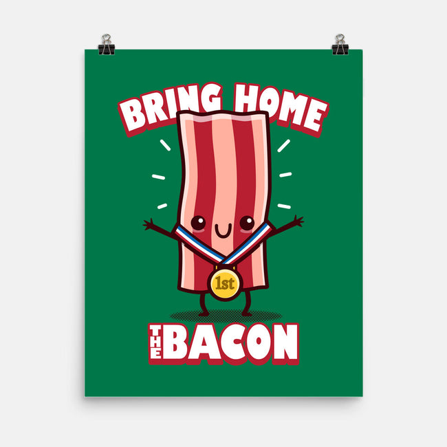 Bring Home The Bacon-None-Matte-Poster-Boggs Nicolas