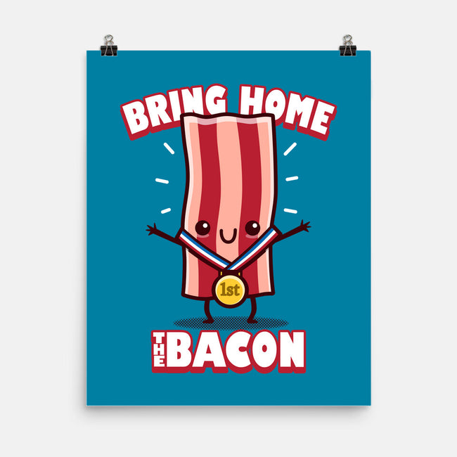 Bring Home The Bacon-None-Matte-Poster-Boggs Nicolas