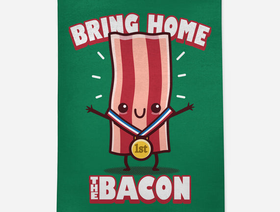 Bring Home The Bacon