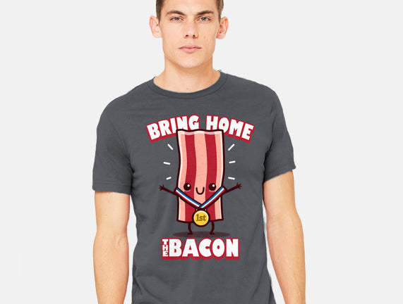 Bring Home The Bacon