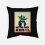 May The Force Be With You-None-Non-Removable Cover w Insert-Throw Pillow-fanfabio