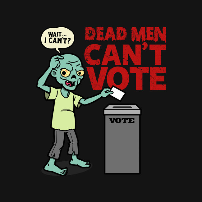 Dead Men Can't Vote-Mens-Heavyweight-Tee-Boggs Nicolas