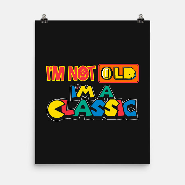 I'm A Classic-None-Matte-Poster-krisren28