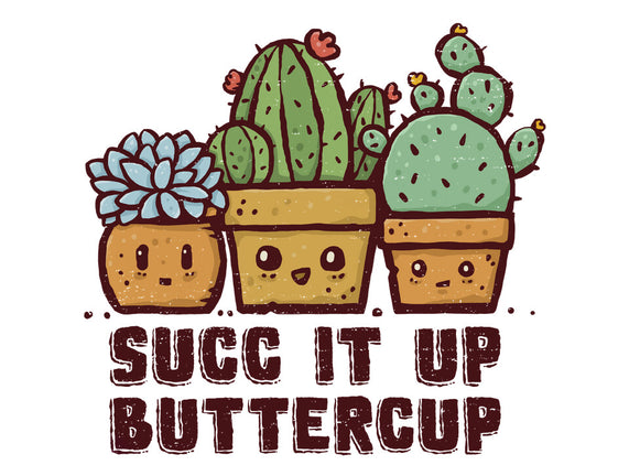 Succ It Up