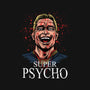 Super Psycho-Unisex-Pullover-Sweatshirt-zascanauta